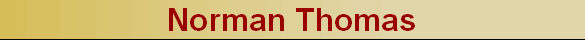 Norman Thomas Norman Thomas